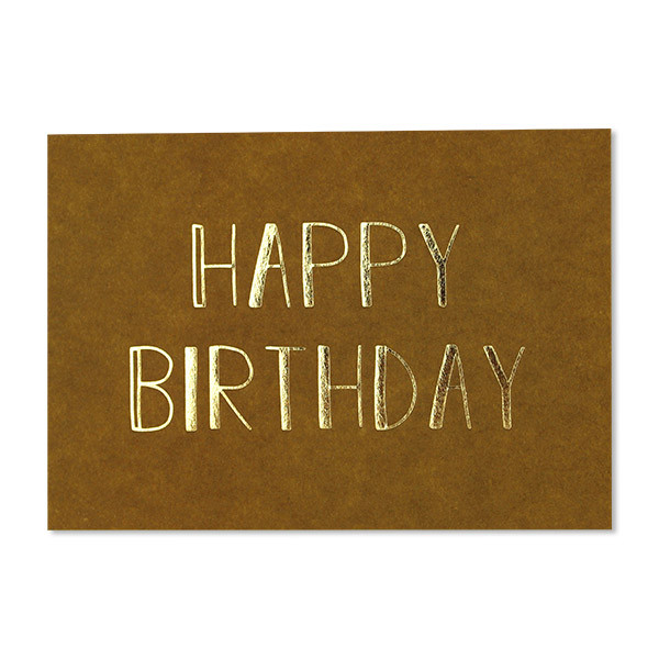 POSTKARTE "HAPPY BIRTHDAY" MIT GOLDPRÄGUNG